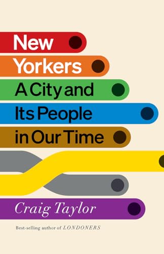 New Yorkers: A City and Its People in Our Time von W. W. Norton & Company